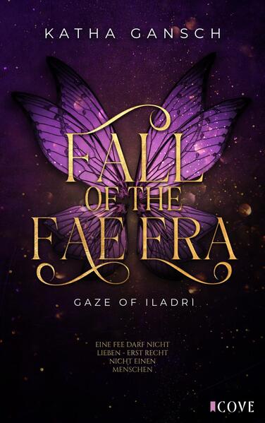 Produktbild: Gaze of Iladri 1: Fall of the Fae Era | Katha Gansch