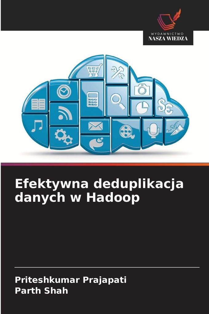 Produktbild: Efektywna deduplikacja danych w Hadoop | Priteshkumar Prajapati, Parth Shah