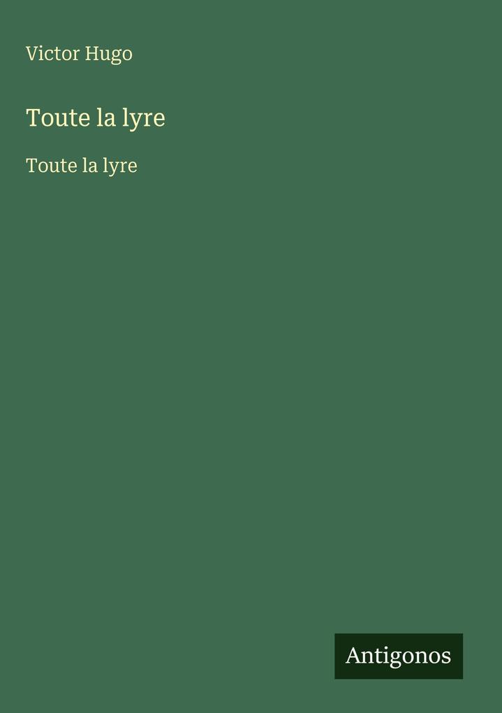 Produktbild: Toute la lyre | Victor Hugo