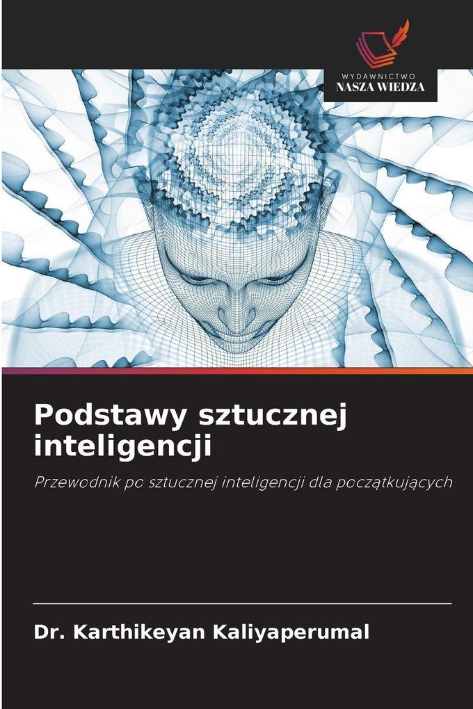 Produktbild: Podstawy sztucznej inteligencji | Karthikeyan Kaliyaperumal