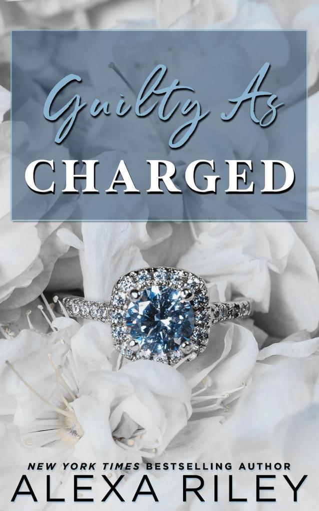 Produktbild: Guilty As Charged (Love and Lawyers) | Alexa Riley