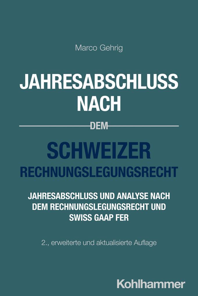 Produktbild: Jahresabschluss nach dem Schweizer Rechnungslegungsrecht | Marco Gehrig