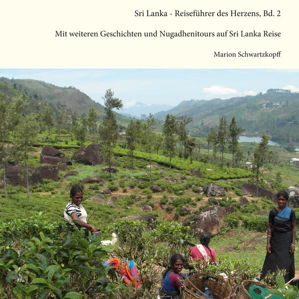 Produktbild: Sri Lanka Reiseführer des Herzens, Bd. 2 | Marion Schwartzkopff