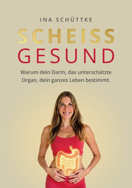 Produktbild: SCHEISSGESUND | Ina Schüttke