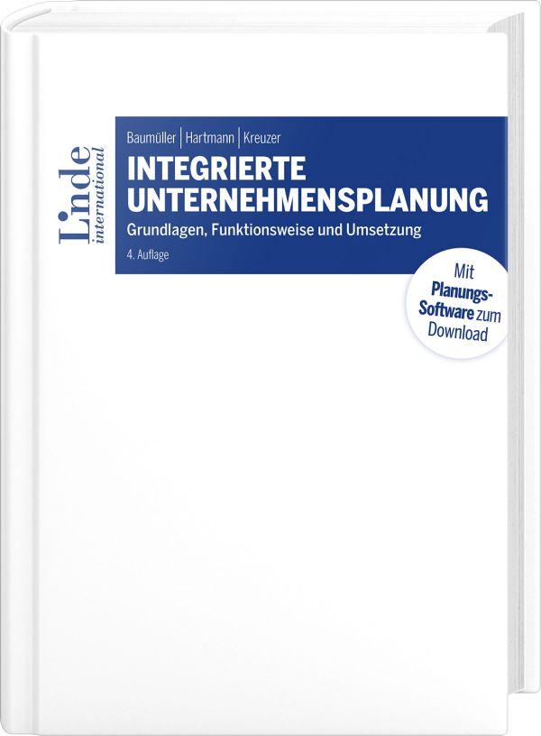 Produktbild: Integrierte Unternehmensplanung | Josef Baumüller, Achim Hartmann, Christian Kreuzer