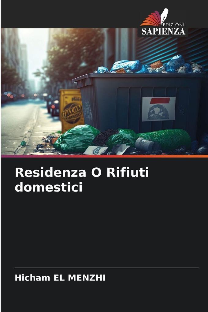 Produktbild: Residenza O Rifiuti domestici | Hicham El Menzhi