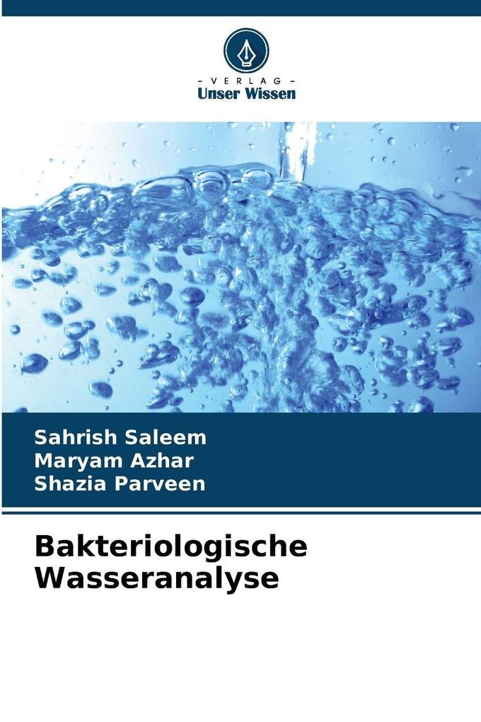 Produktbild: Bakteriologische Wasseranalyse | Sahrish Saleem, Maryam Azhar, Shazia Parveen