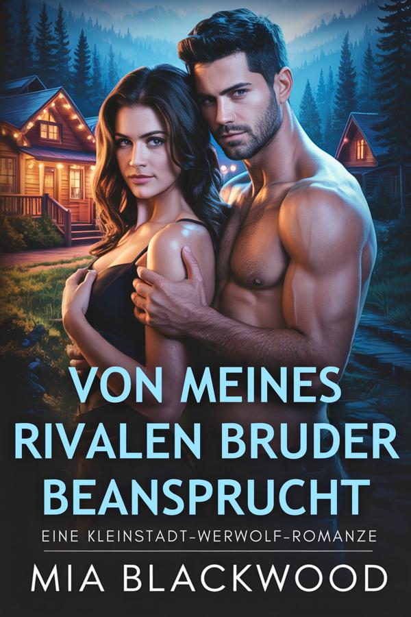 Produktbild: Von meines Rivalen Bruder beansprucht | Mia Blackwood