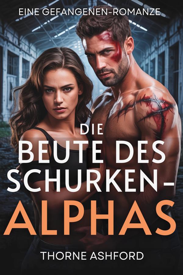 Produktbild: Die Beute des Schurken-Alphas | Thorne Ashford