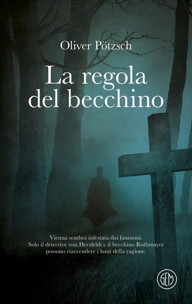 Produktbild: La regola del becchino | Oliver Pötzsch