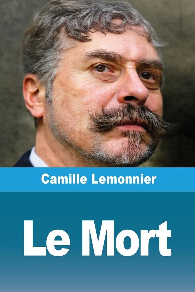 Produktbild: Le Mort | Camille Lemonnier