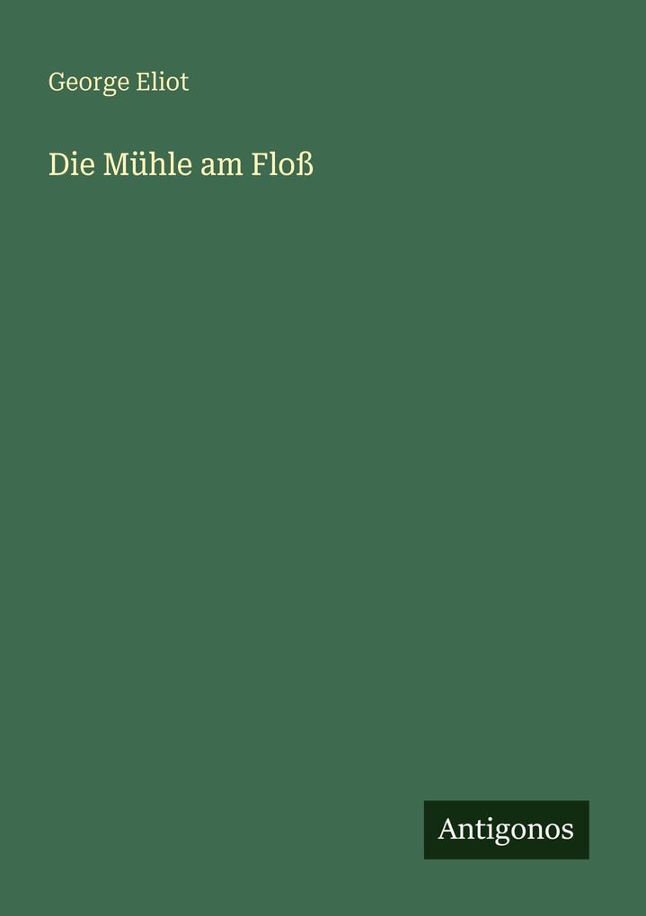 Produktbild: Die Mühle am Floß | George Eliot