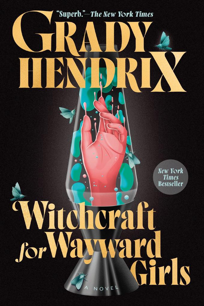 Produktbild: Witchcraft for Wayward Girls | Grady Hendrix