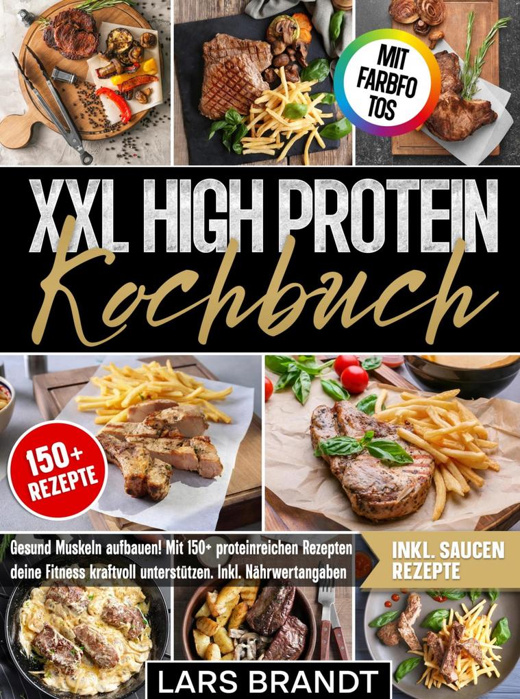 Produktbild: High Protein Rezeptbuch XXL | Marcel Brauer