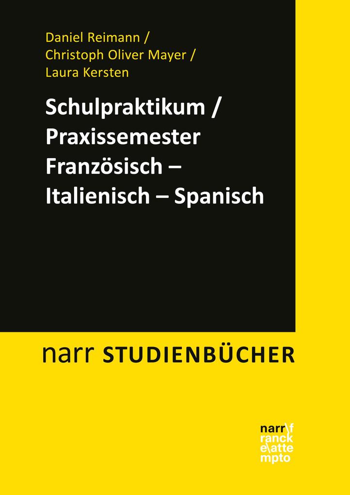 Produktbild: Schulpraktikum/Praxissemester Französisch - Italienisch - Spanisch | Daniel Reimann, Christoph Oliver Mayer, Laura Kersten