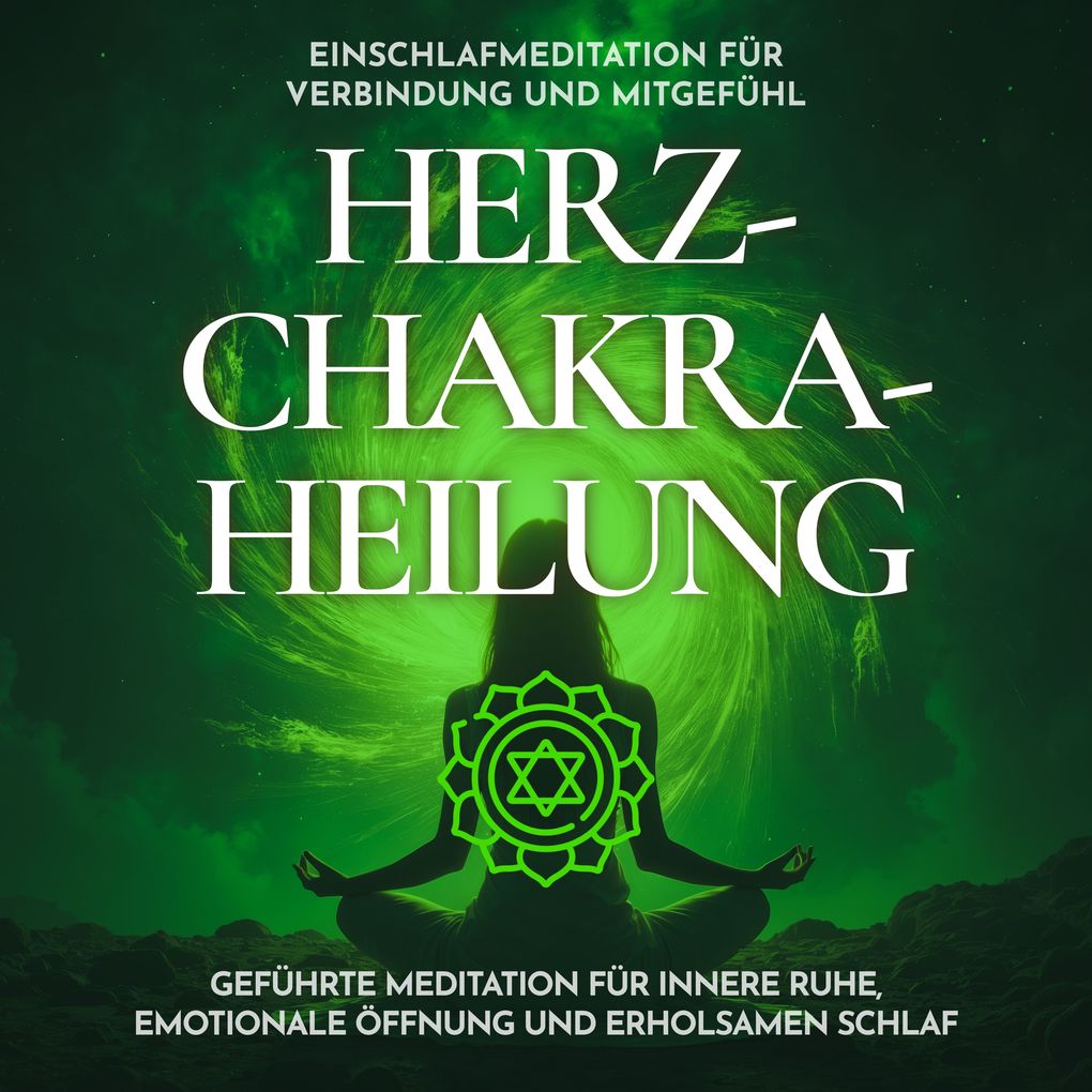 Produktbild: Einschlafmeditation für Verbindung und Mitgefühl - Herzchakra-Heilung | Raphael Kempermann