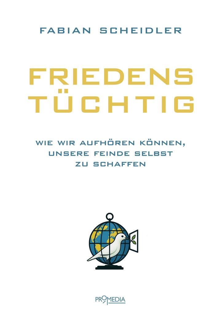 Produktbild: Friedenstüchtig | Fabian Scheidler