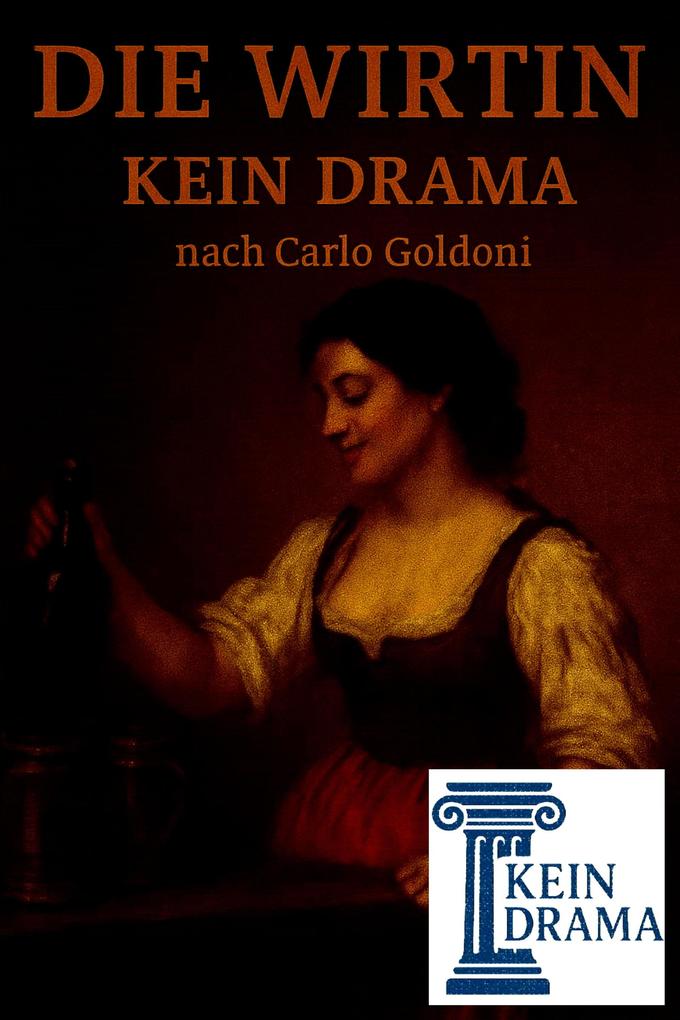 Produktbild: Die Wirtin - Kein Drama nach Carlo Goldoni | Anno Stock