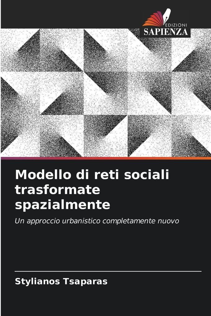 Produktbild: Modello di reti sociali trasformate spazialmente | Stylianos Tsaparas