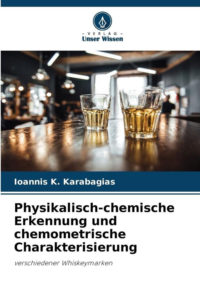 Produktbild: Physikalisch-chemische Erkennung und chemometrische Charakterisierung | Ioannis K. Karabagias