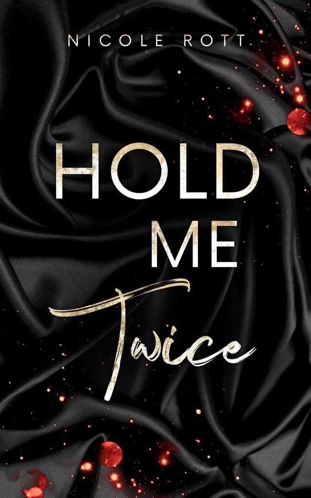 Produktbild: Hold Me Twice | Nicole Rott