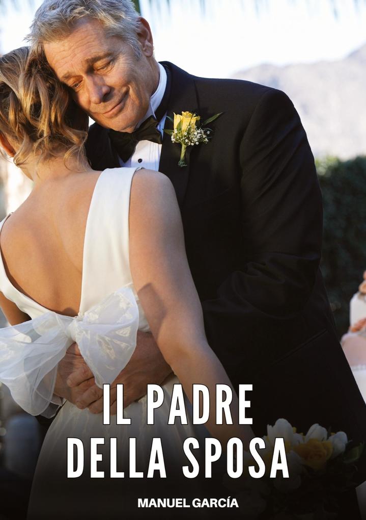 Produktbild: Il Padre della Sposa | Manuel García