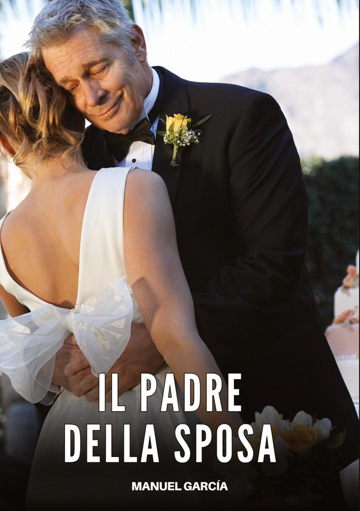 Produktbild: Il Padre della Sposa | Manuel García