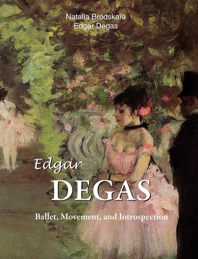 Produktbild: Edgar Degas | Natalia Brodskaïa, Edgar Degas