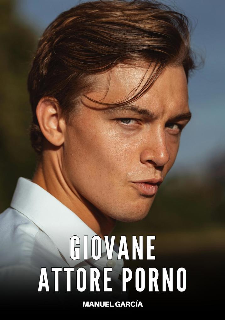 Produktbild: Giovane Attore Porno | Manuel García