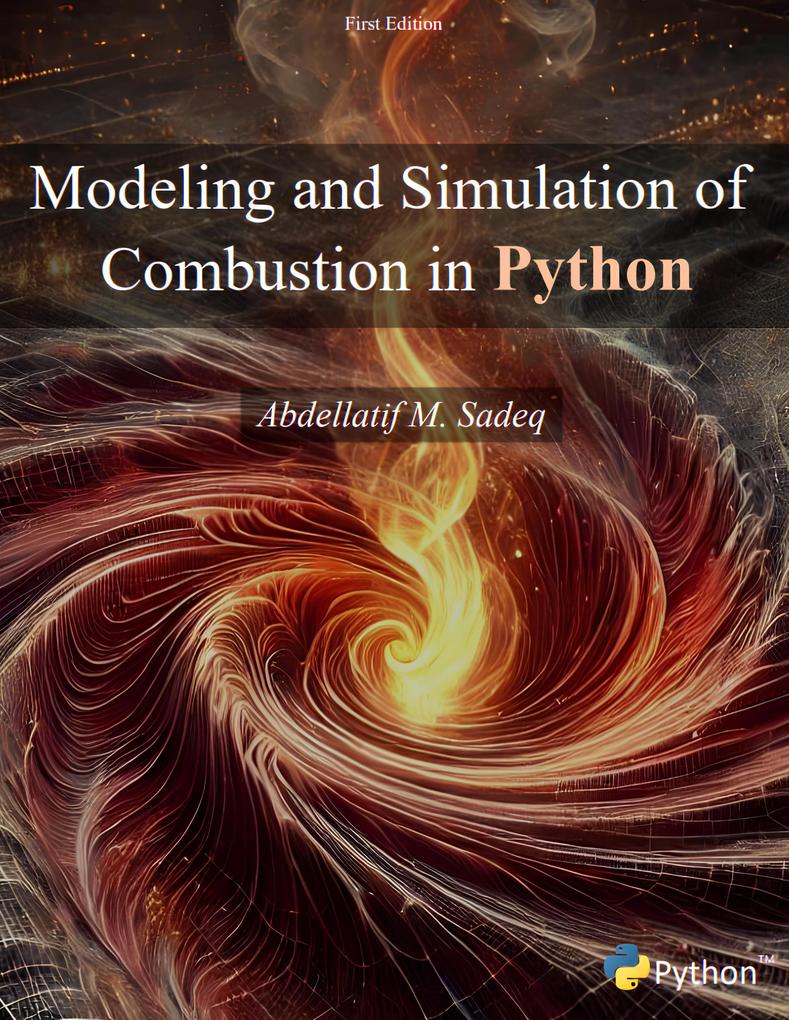 Produktbild: Modeling and Simulation of Combustion in Python | Abdellatif Sadeq