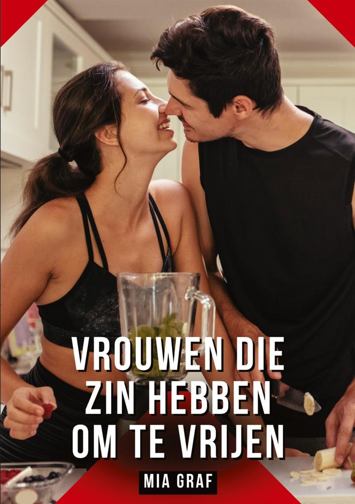 Produktbild: Vrouwen die zin hebben om te vrijen | Mia Graf