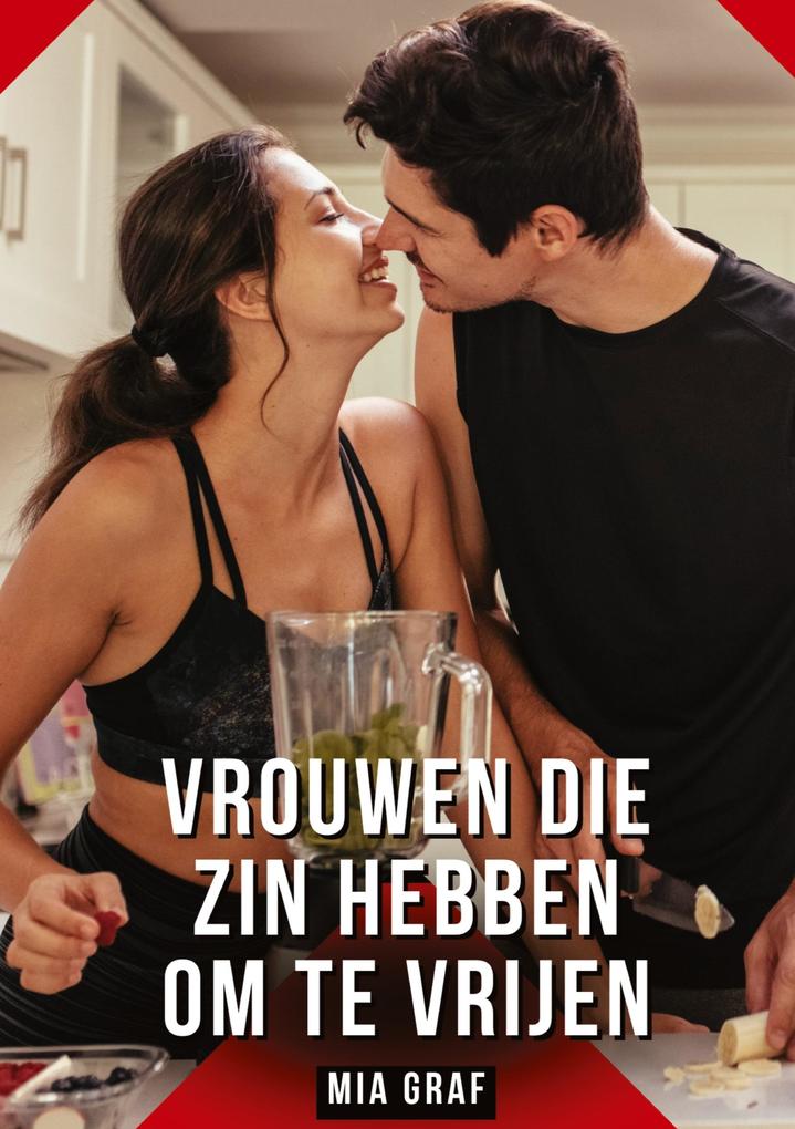 Produktbild: Vrouwen die zin hebben om te vrijen | Mia Graf