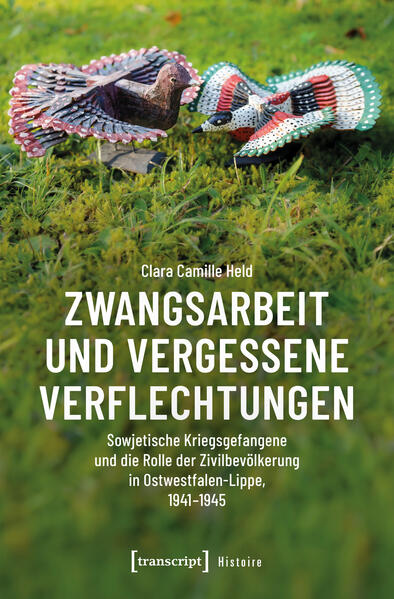 Produktbild: Zwangsarbeit und vergessene Verflechtungen | Clara Camille Held
