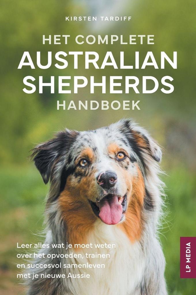 Produktbild: Het Complete Australian Shepherds Handboek | Kirsten Tardiff