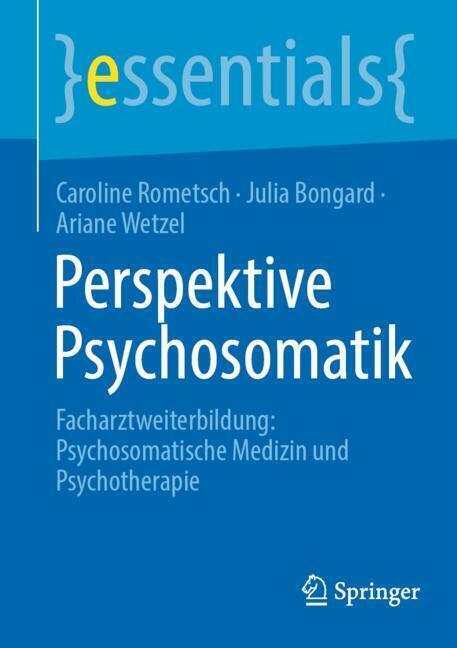 Weitere Ansicht: Perspektive Psychosomatik | Caroline Rometsch, Julia Bongard, Ariane Wetzel