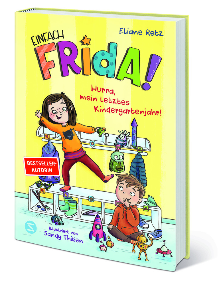 Weitere Ansicht: Einfach Frida! Hurra, mein letztes Kindergartenjahr! | Eliane Retz