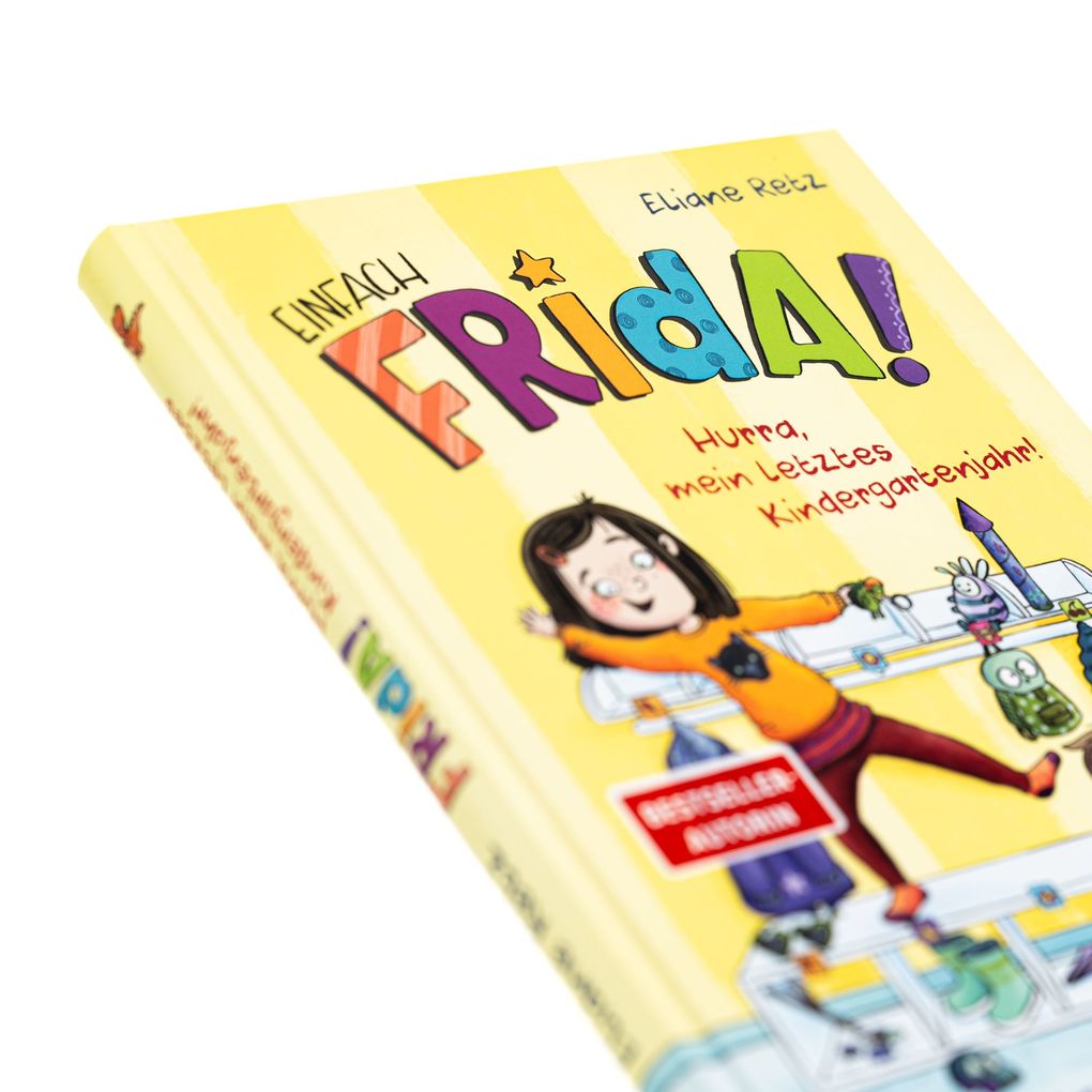 Weitere Ansicht: Einfach Frida! Hurra, mein letztes Kindergartenjahr! | Eliane Retz