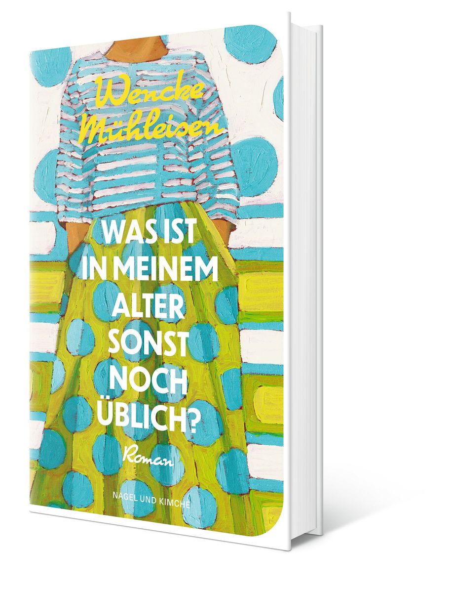 Weitere Ansicht: Was ist in meinem Alter sonst noch üblich? | Wencke Mühleisen