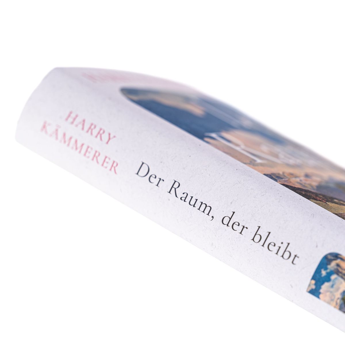 Weitere Ansicht: Der Raum, der bleibt | Harry Kämmerer