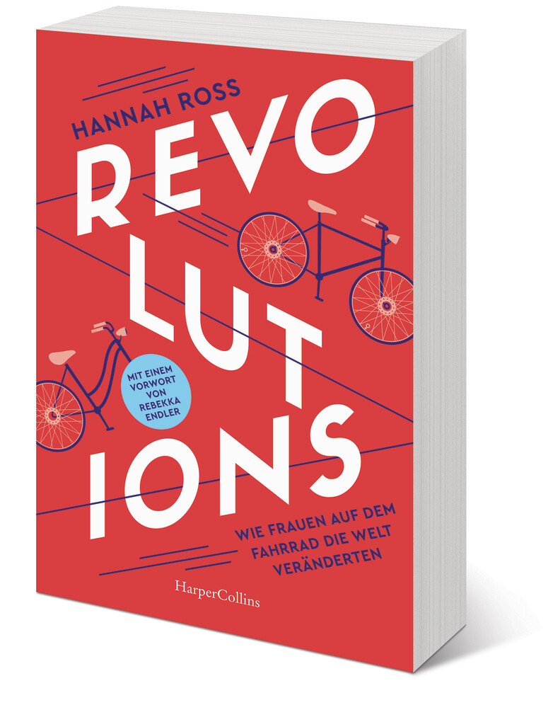 Weitere Ansicht: Revolutions. Wie Frauen auf dem Fahrrad die Welt veränderten | Hannah Ross