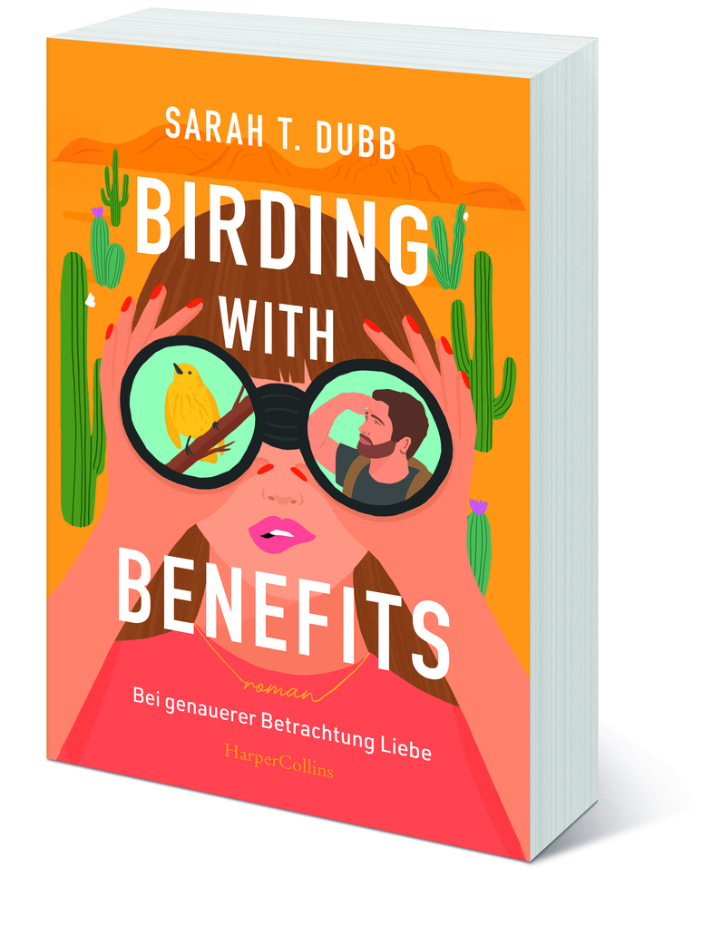 Weitere Ansicht: Birding with Benefits - Bei genauerer Betrachtung Liebe | Sarah T. Dubb