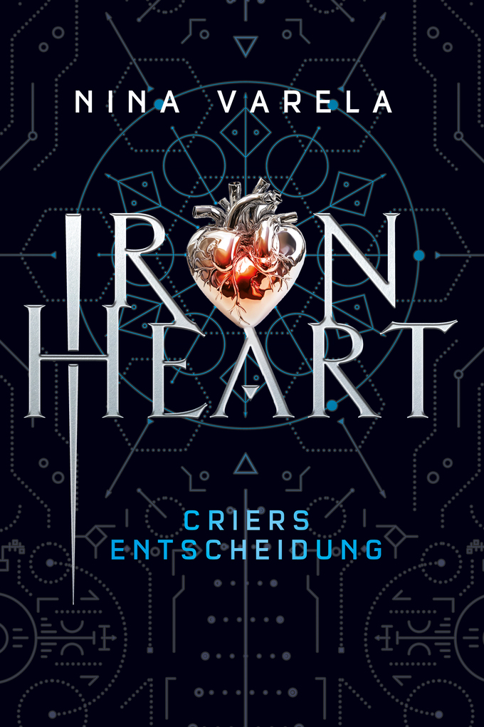 Weitere Ansicht: Iron Heart - Criers Entscheidung | Nina Varela