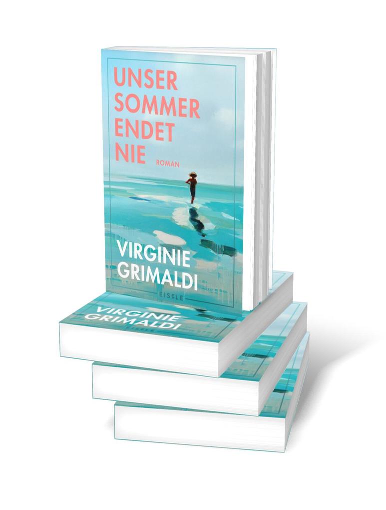 Weitere Ansicht: Unser Sommer endet nie | Virginie Grimaldi