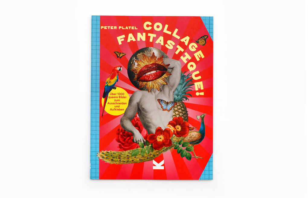 Weitere Ansicht: Collage Fantastique! | Peter Platel