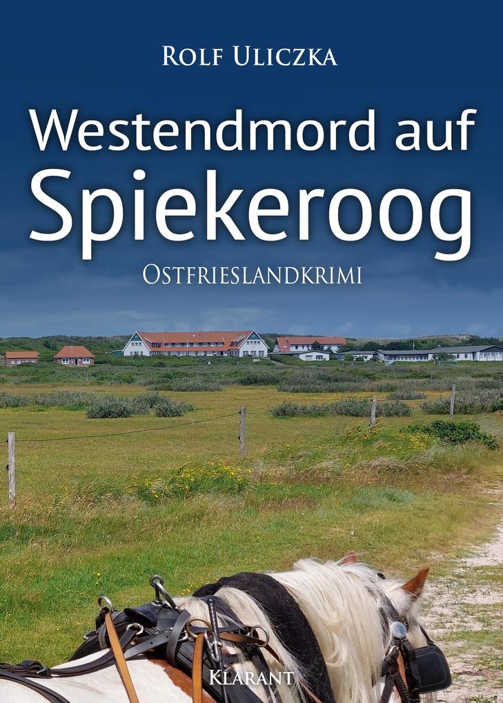 Produktbild: Westendmord auf Spiekeroog. Ostfrieslandkrimi | Rolf Uliczka