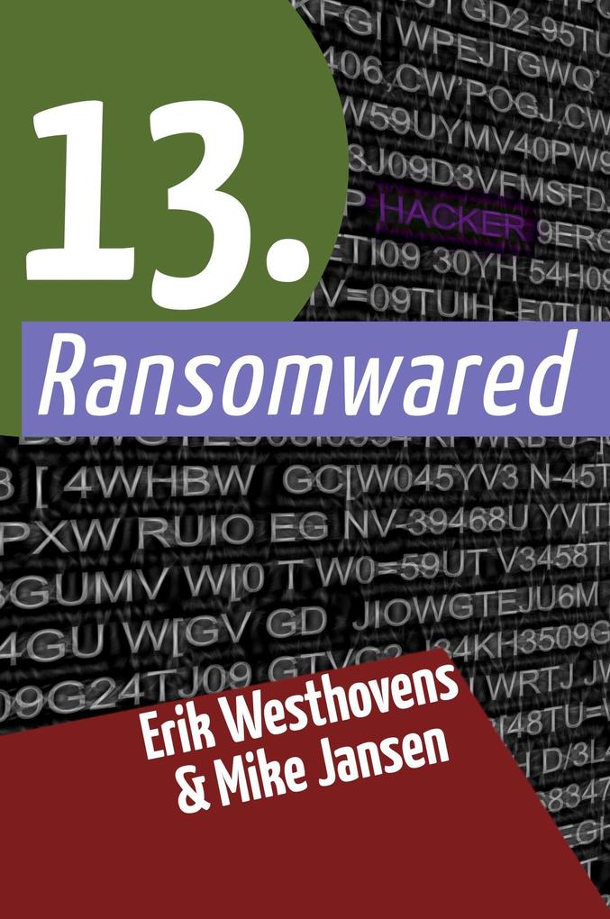 Produktbild: 13. Ransomwared, gegeiselt | Mike Jansen, Erik Westhovens