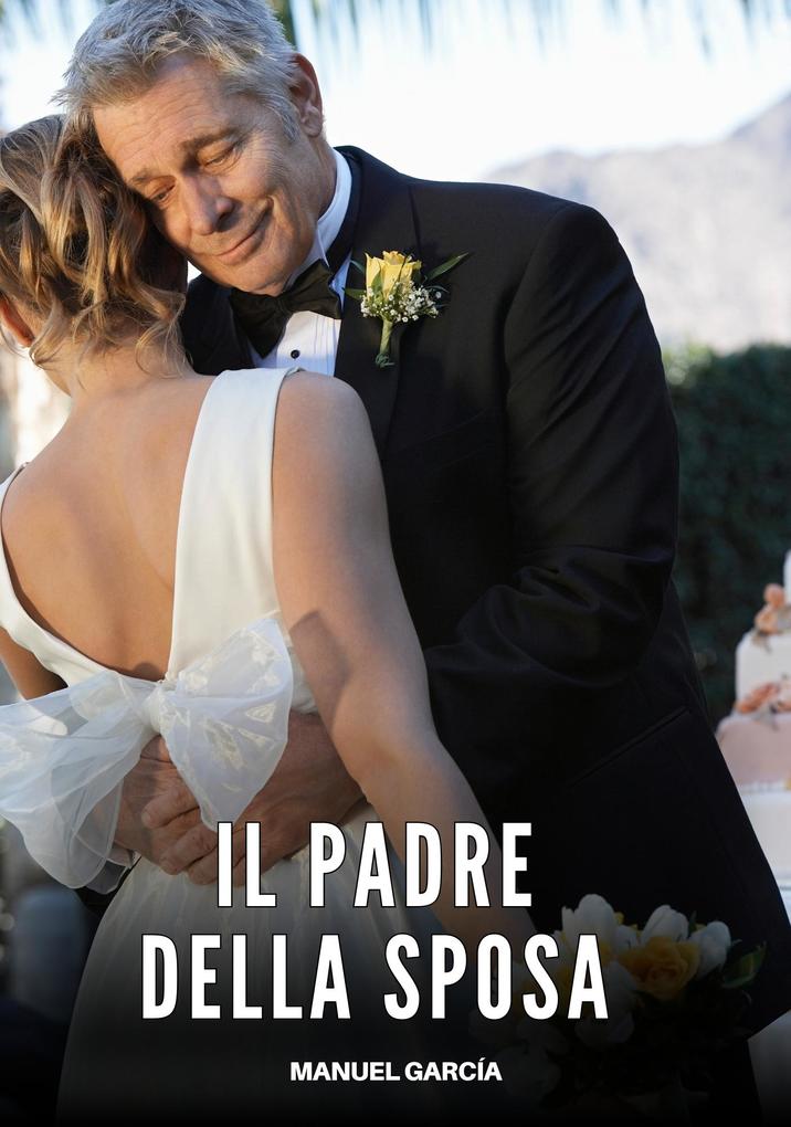 Produktbild: Il Padre della Sposa | Manuel García