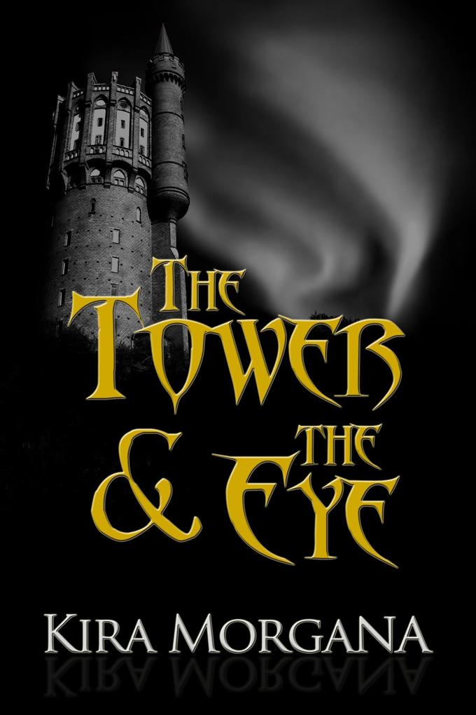Produktbild: The Tower & The Eye: The Collection | Kira Morgana