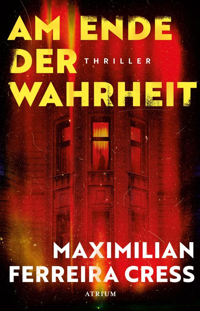 Produktbild: Am Ende der Wahrheit | Maximilian Ferreira Cress