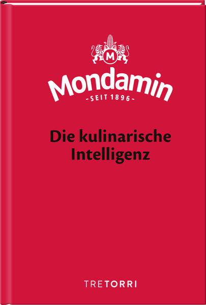 Produktbild: Mondamin, Die kulinarische Intelligenz | Jürgen Dollase